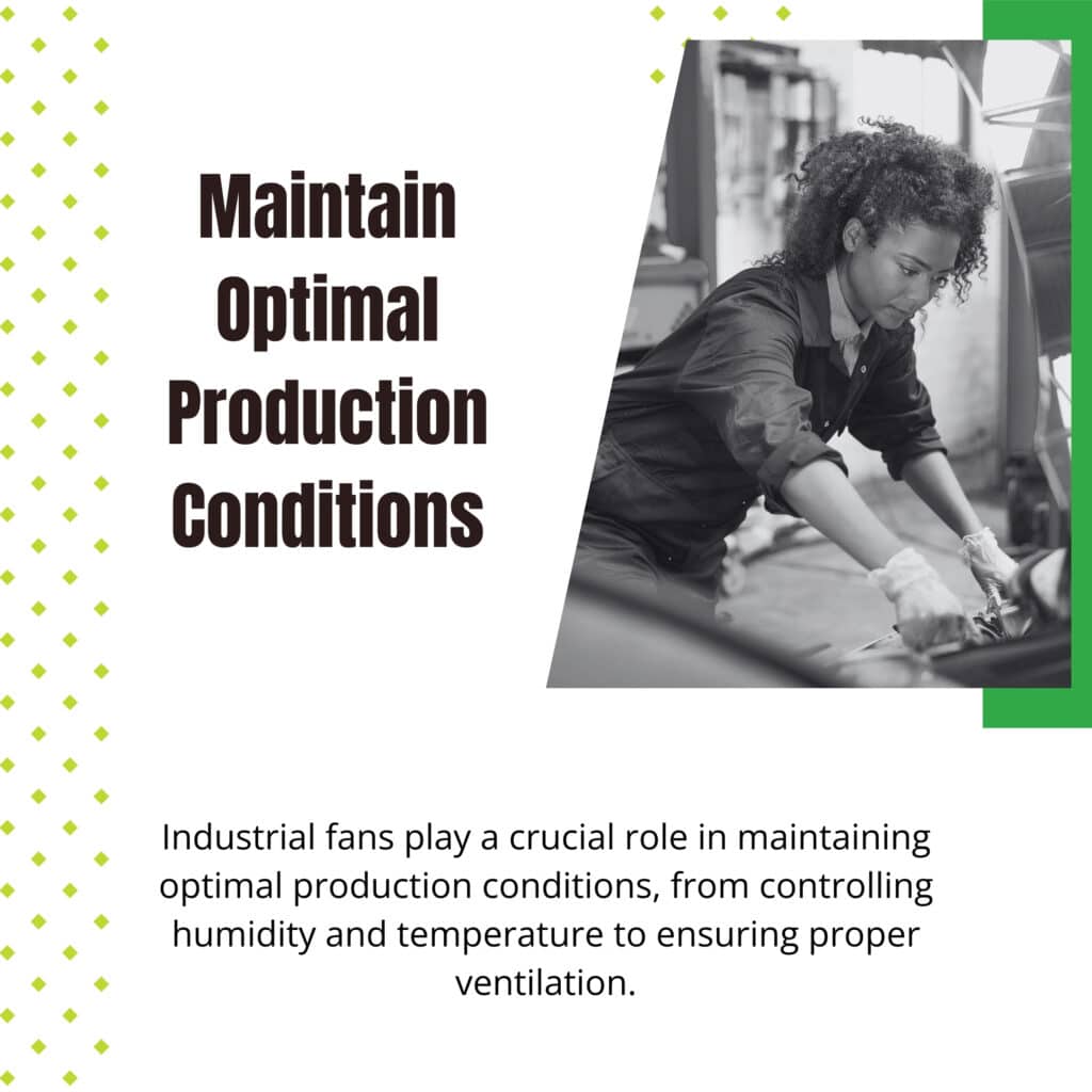 Maintain Optimal Production Conditions