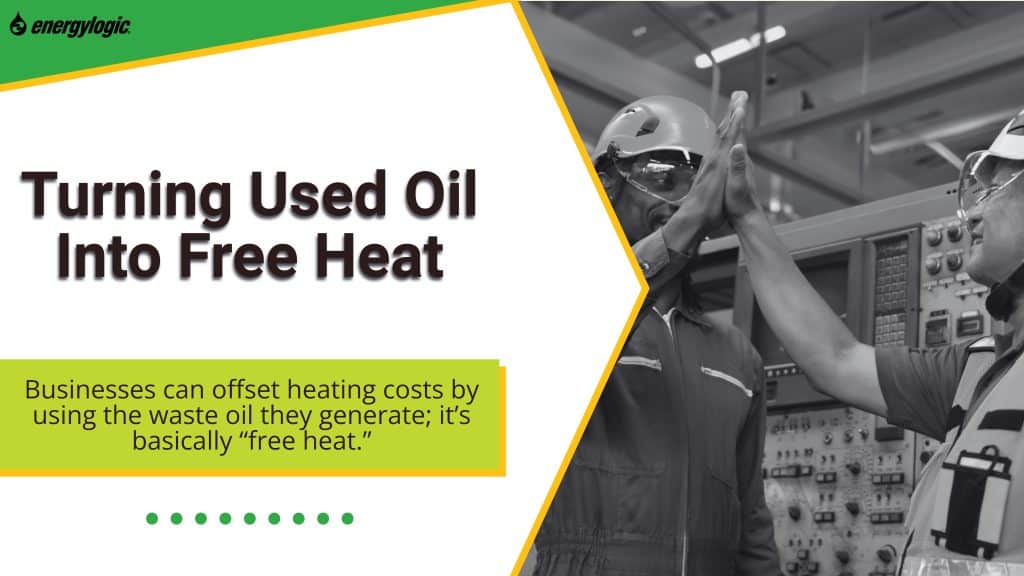 Turning Used Oil Into Free Heat