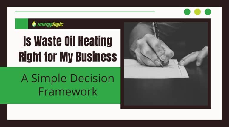 Is Waste Oil Heating Right for My Business - A Simple Decision Framework