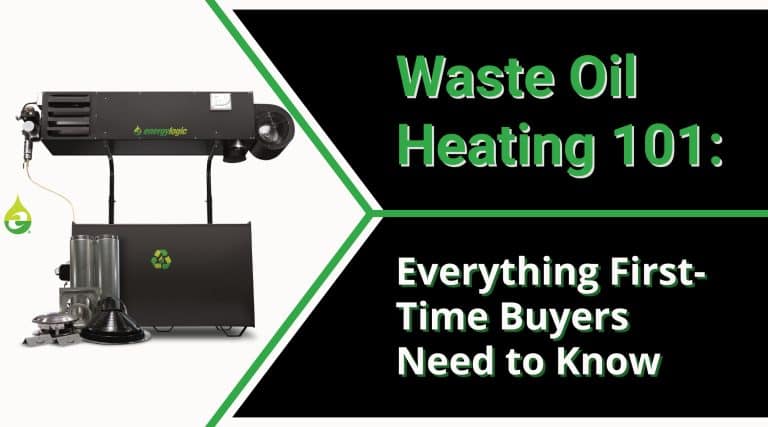Waste Oil Heating 101 Everything First Time Buyers Need To Know
